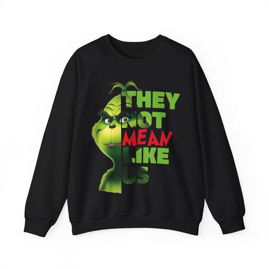They Not Mean Like Us Sweatshirt